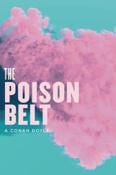 The Poison Belt - Doyle Arthur Conan