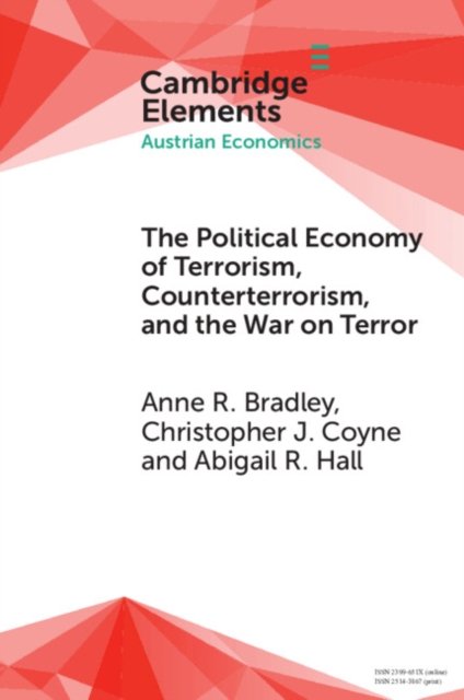 The Political Economy Of Terrorism, Counterterrorism, And The War On ...