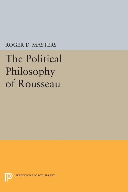 The Political Philosophy of Rousseau Masters Roger D. Książka w Empik