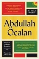 The Political Thought of Abdullah OEcalan Ocalan Abdullah