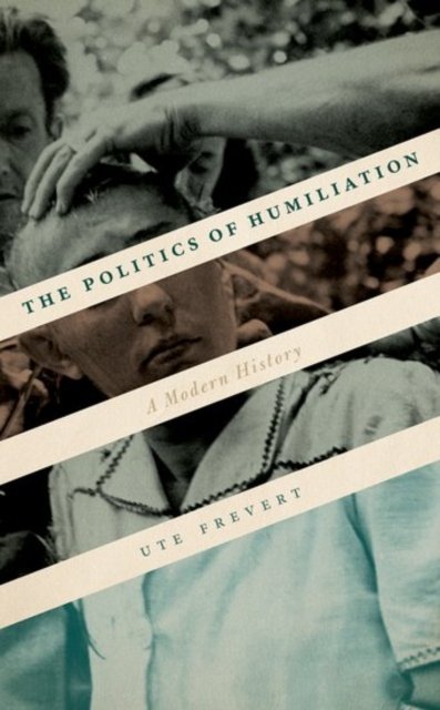 The Politics of Humiliation. A Modern History - Opracowanie zbiorowe ...