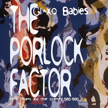 The Porlock Factor - Glaxo Babies