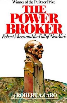 The Power Broker - Caro Robert A.