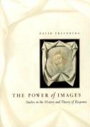 The Power of Images - Freedberg David