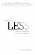 The Power of Less: The Fine Art of Limiting Yourself to the Essential ...