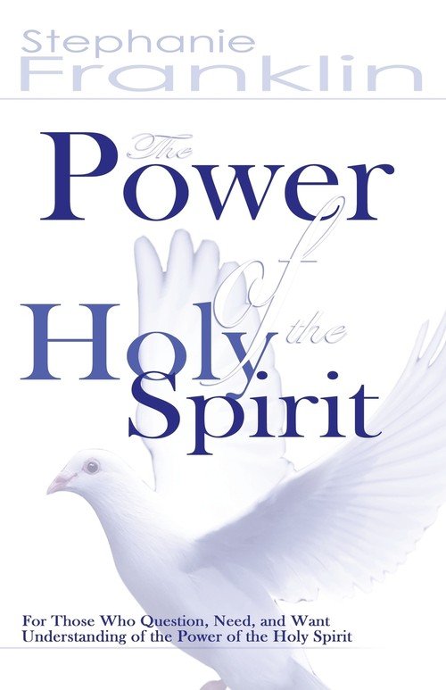 The Power Of The Holy Spirit - Franklin Stephanie | Książka W Empik