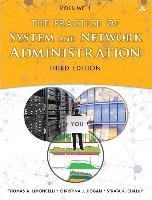 The Practice of System and Network Administration Volume 1 - Limoncelli Thomas A., Hogan Christina J., Chalup Strata R.