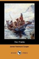 The Prairie (Dodo Press) - Cooper James Fenimore
