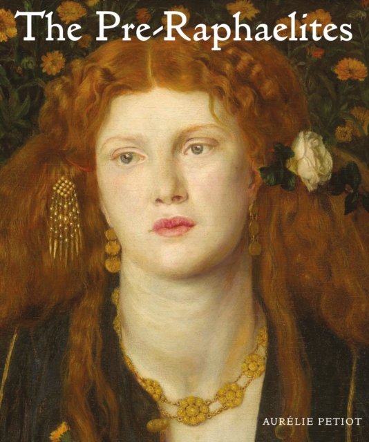 The Pre-Raphaelites - Aurelie Petiot | Książka W Empik