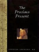 The Precious Present - Exley Helen, Johnson Spencer