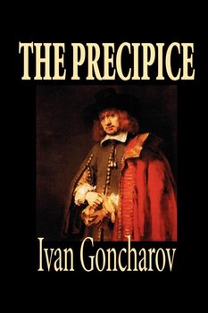The Precipice by Ivan Goncharov, Fiction, Classics - Ivan Aleksandrovich Goncharov