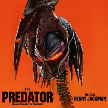 The Predator EP (Original Motion Picture Soundtrack) - Henry Jackman