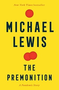 The Premonition: A Pandemic Story - Lewis Michael