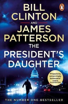 The Presidents Daughter - Patterson James, Clinton Bill