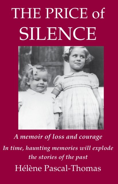 The Price of Silence: A memoir of loss and courage - Tivoli Books ...