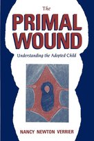 The Primal Wound Nancy Newton Verrier