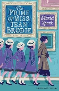 The Prime of Miss Jean Brodie: Barrington Stoke Edition - Spark Muriel