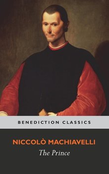 The Prince - Machiavelli Niccolo