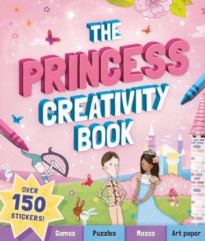 The Princess Creativity Book - Pinnington Andrea