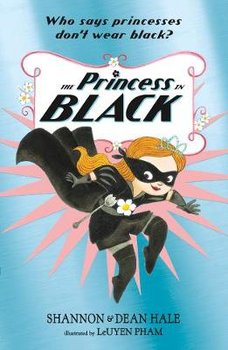 The Princess in Black - Hale Shannon