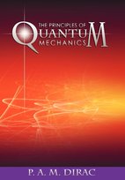 The Principles of Quantum Mechanics Dirac P. A. M.