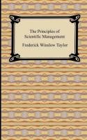 The Principles of Scientific Management - Frederick Winslow Taylor