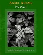 The Print - Adams Ansel