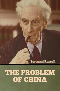 The Problem of China - Russell Bertrand