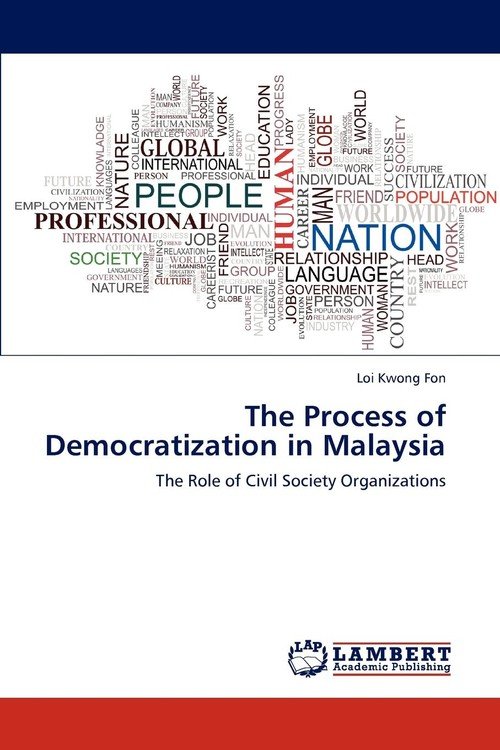 The Process Of Democratization In Malaysia - Kwong Fon Loi | Książka W ...