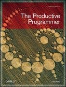 The Productive Programmer - Ford Neal