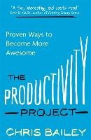 The Productivity Project Bailey Chris