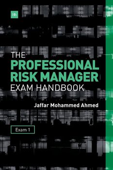 The Professional Risk Manager Exam Handbook - Ahmed Jaffar Mohammed