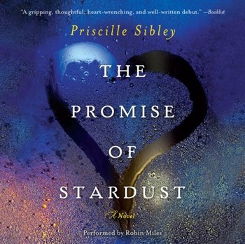 The Promise of Stardust - Sibley Priscille