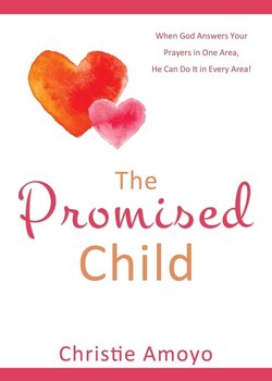 The Promised Child - Amoyo Christie