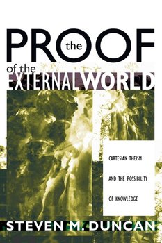The Proof of the External World - Duncan Steven M.
