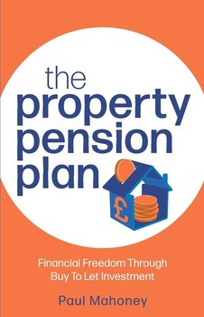 The Property Pension Plan - Mahoney Paul