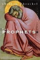 The Prophets Heschel Abraham Joshua, Heschel Abraham J.