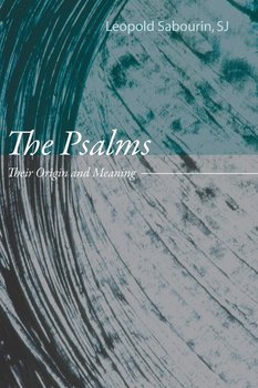 The Psalms - Sabourin Leopold Sj