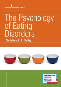 The Psychology of Eating Disorders - Christine L. B. Selby