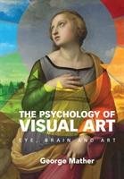 The Psychology of Visual Art - Mather George