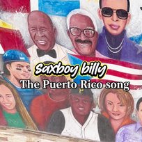 The Puerto Rico Song Saxboy Billy