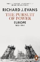 The Pursuit of Power - Evans Richard J.