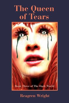 The Queen of Tears - Wright Reagren
