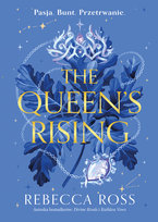 The Queen's Rising. Narodziny królowej. Tom 1