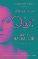 The Quest For Mary Magdalene - Haag Michael