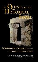 The Quest for the Historical Israel - Finkelstein Israel, Mazar Amihai