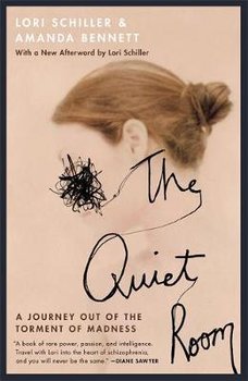 The Quiet Room - Schiller Lori, Amanda Bennett