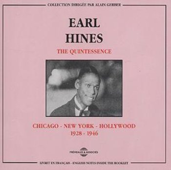 The Quintessence - Earl Hines