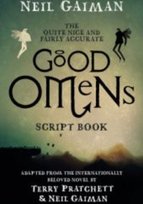 The Quite Nice and Fairly Accurate Good Omens Script Book Gaiman Neil