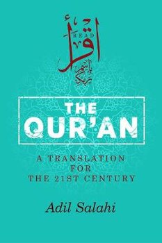The Qur'an: A Translation for the 21st Century - Opracowanie zbiorowe